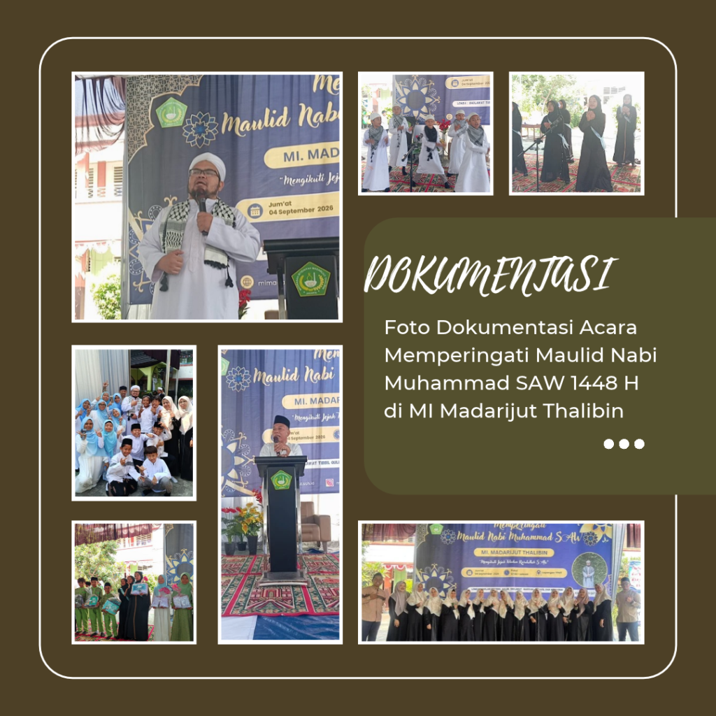 MI Madarijut Thalibin Peringati Maulid Nabi Muhammad SAW 1448 H dengan Tema “Mengikuti Jejak Teladan Rasulullah SAW”